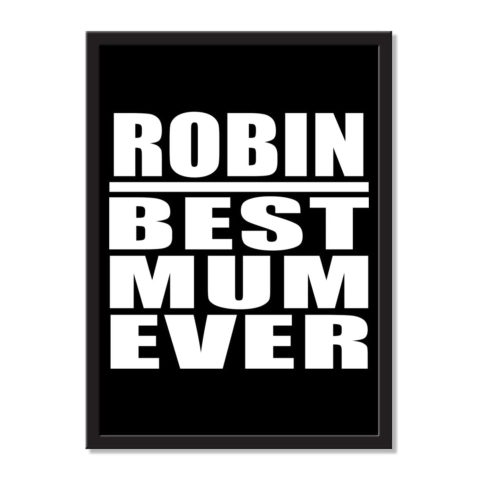 Robin Best Mum Ever - Portrait Frame Photo Tile