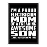 I'm A Proud Electrician Mom Of A Freaking Awesome Son, He Bought Me This - Portrait Frame Photo Tile