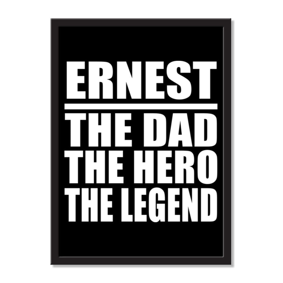 Ernest The Dad The Hero The Legend - Portrait Frame Photo Tile