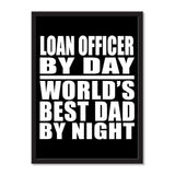 Loan Officer By Day World's Best Dad By Night - Portrait Frame Photo Tile