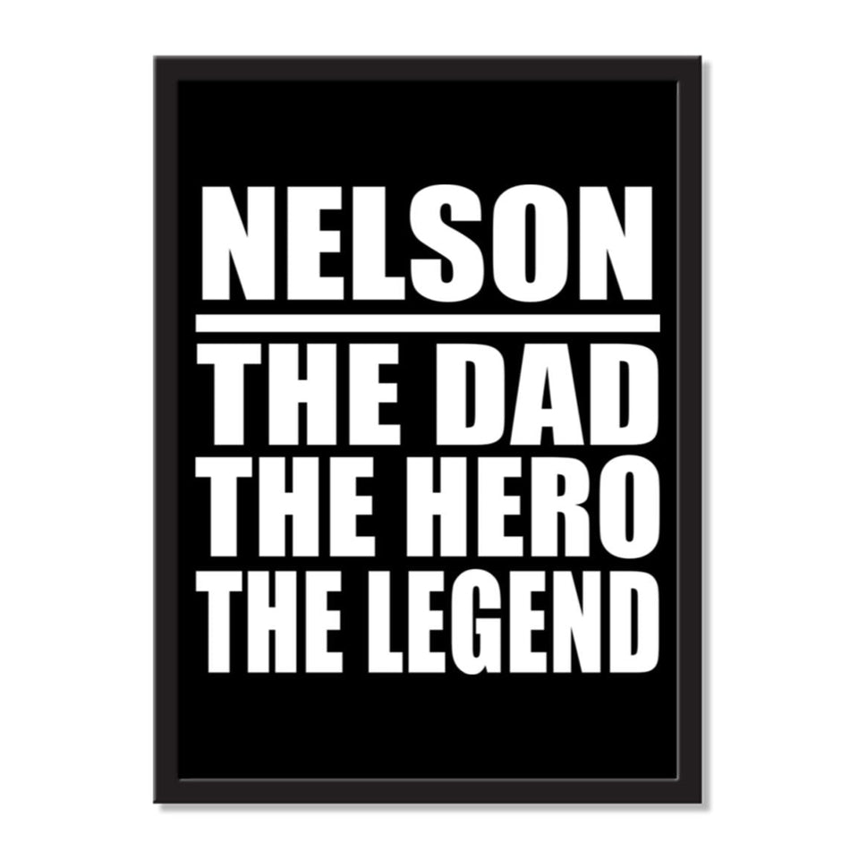 Nelson The Dad The Hero The Legend - Portrait Frame Photo Tile