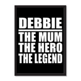 Debbie The Mum The Hero The Legend - Portrait Frame Photo Tile