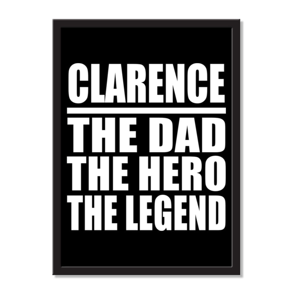 Clarence The Dad The Hero The Legend - Portrait Frame Photo Tile