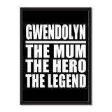 Gwendolyn The Mum The Hero The Legend - Portrait Frame Photo Tile