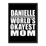 Danielle World's Okayest Mom - Portrait Frame Photo Tile