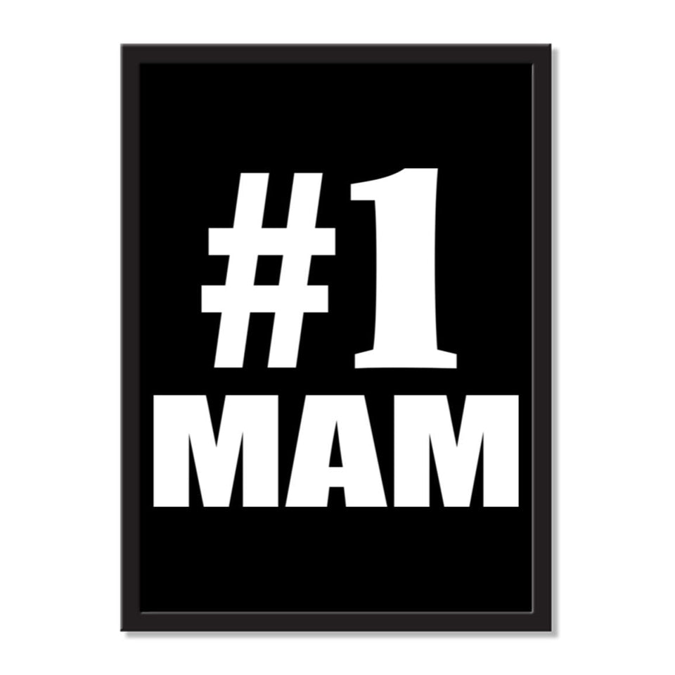 Number One #1 Mam - Portrait Frame Photo Tile