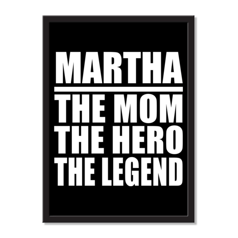 Martha The Mom The Hero The Legend - Portrait Frame Photo Tile