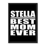 Stella Best Mom Ever - Portrait Frame Photo Tile