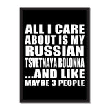 All I Care About Is My Russian Tsvetnaya Bolonka And Like Maybe 3 People - Portrait Frame Photo Tile