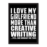I Love My Girlfriend More Than Creative Writing ...She Bought Me This - Portrait Frame Photo Tile