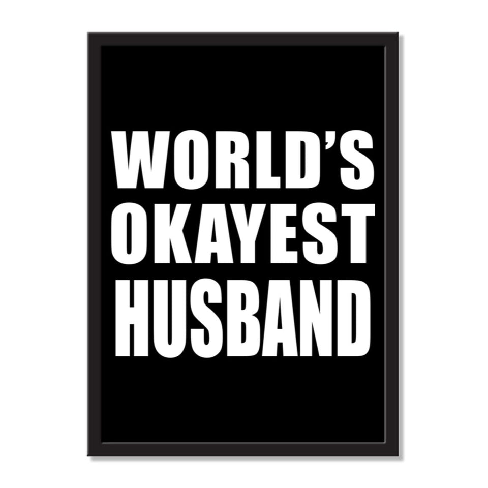 World's Okayest Husband - Portrait Frame Photo Tile