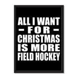 All I Want For Christmas Is More Field Hockey - Portrait Frame Photo Tile