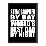 Stenographer By Day World's Best Dad By Night - Portrait Frame Photo Tile