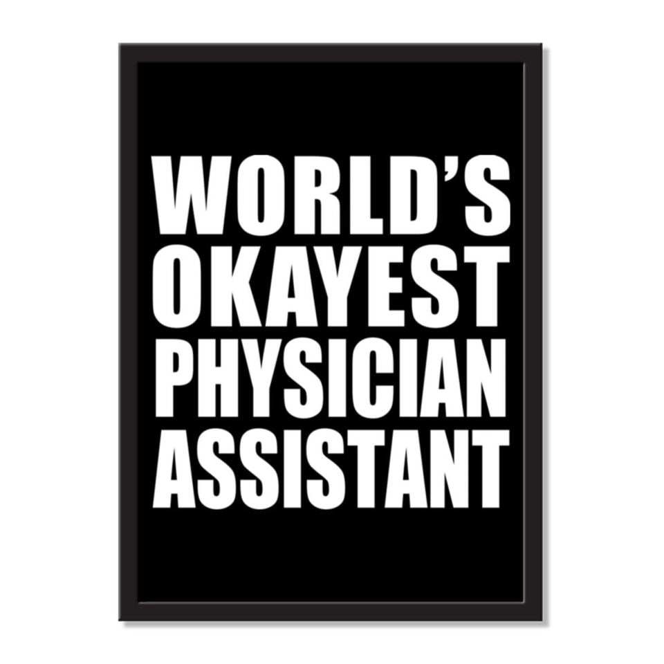 World's Okayest Physician Assistant - Portrait Frame Photo Tile