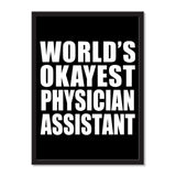 World's Okayest Physician Assistant - Portrait Frame Photo Tile