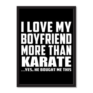 I Love My Boyfriend More Than Karate ...He Bought Me This - Portrait Frame Photo Tile