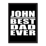 John Best Dad Ever - Portrait Frame Photo Tile