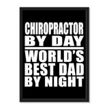 Chiropractor By Day World's Best Dad By Night - Portrait Frame Photo Tile