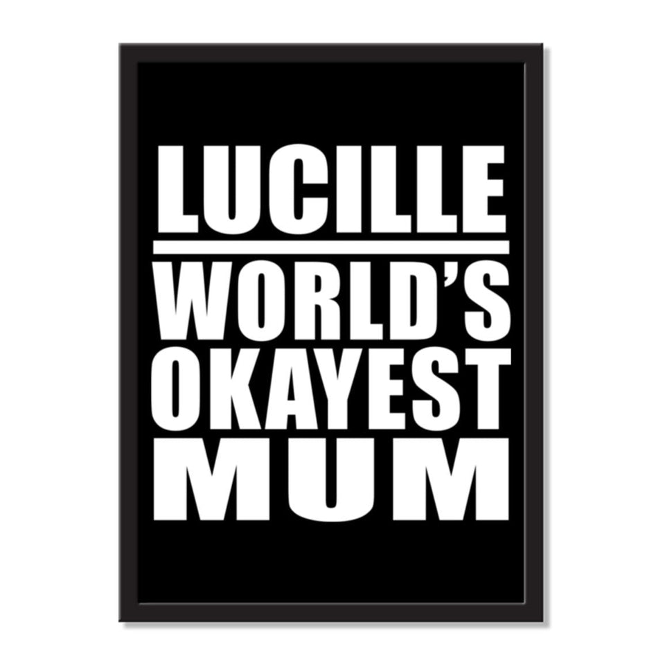 Lucille World's Okayest Mum - Portrait Frame Photo Tile