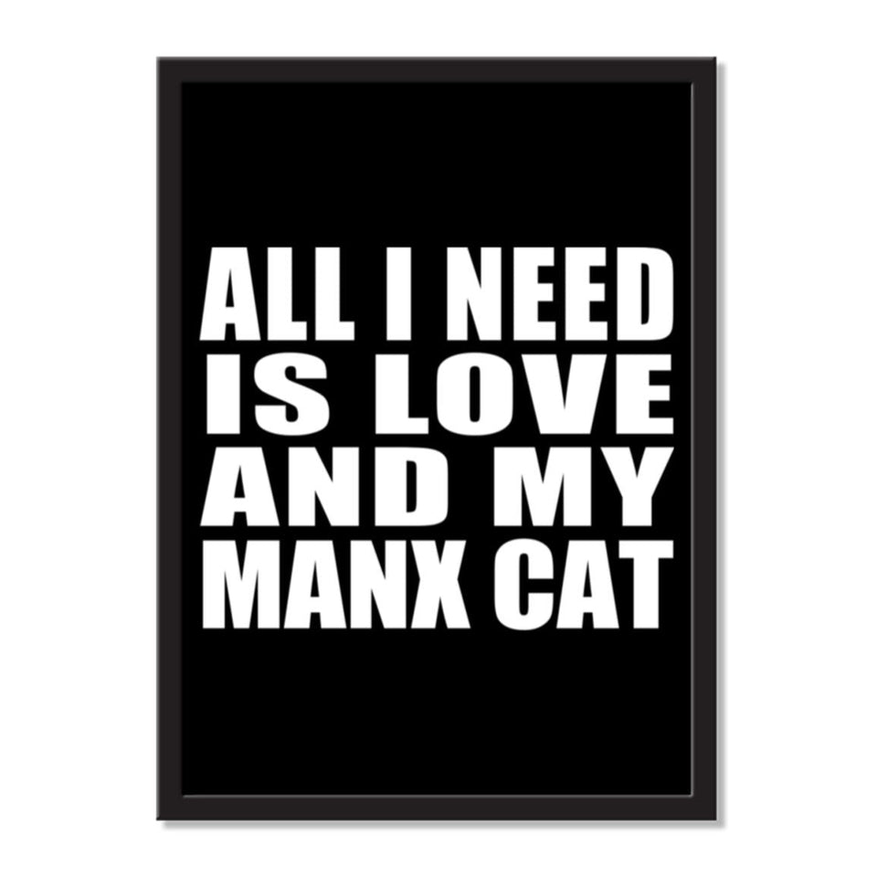 All I Need Is Love And My Manx Cat - Portrait Frame Photo Tile