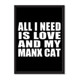 All I Need Is Love And My Manx Cat - Portrait Frame Photo Tile