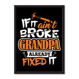If It Ain't Broke, Grandpa Already Fixed It - Portrait Frame Photo Tile