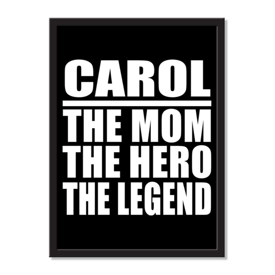 Carol The Mom The Hero The Legend - Portrait Frame Photo Tile