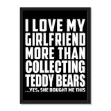 I Love My Girlfriend More Than Collecting Teddy Bears ...She Bought Me This - Portrait Frame Photo Tile