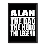 Alan The Dad The Hero The Legend - Portrait Frame Photo Tile