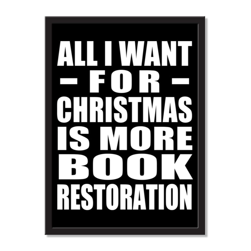 All I Want For Christmas Is More Book Restoration - Portrait Frame Photo Tile