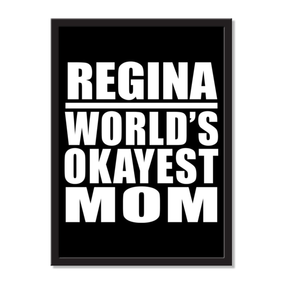 Regina World's Okayest Mom - Portrait Frame Photo Tile