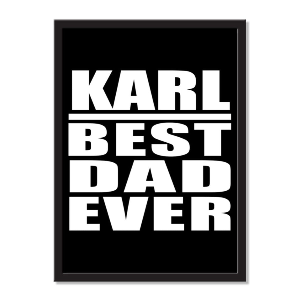 Karl Best Dad Ever - Portrait Frame Photo Tile