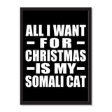 All I Want For Christmas Is My Somali Cat - Portrait Frame Photo Tile