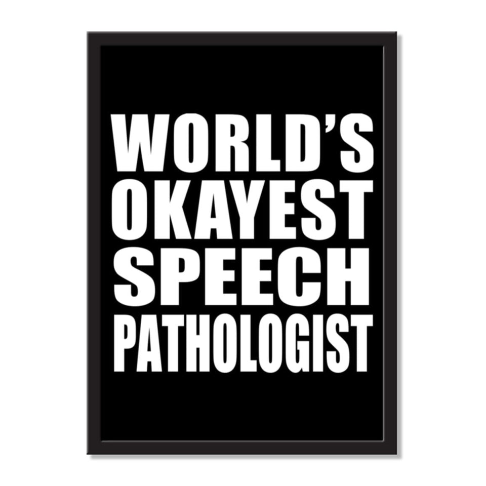 World's Okayest Speech Pathologist - Portrait Frame Photo Tile