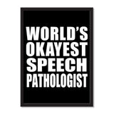World's Okayest Speech Pathologist - Portrait Frame Photo Tile