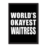 World's Okayest Waitress - Portrait Frame Photo Tile