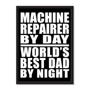 Machine Repairer By Day World's Best Dad By Night - Portrait Frame Photo Tile