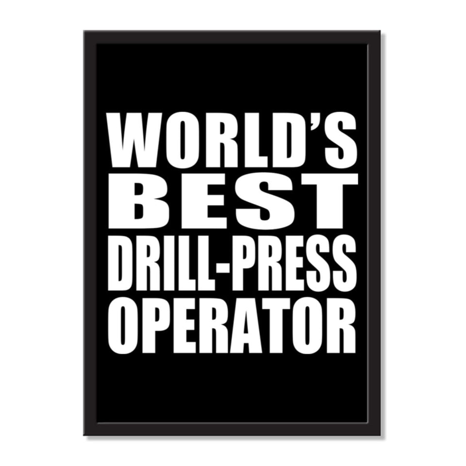World's Best Drill-Press Operator - Portrait Frame Photo Tile
