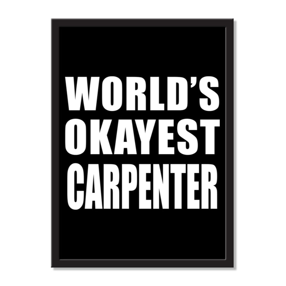 World's Okayest Carpenter - Portrait Frame Photo Tile