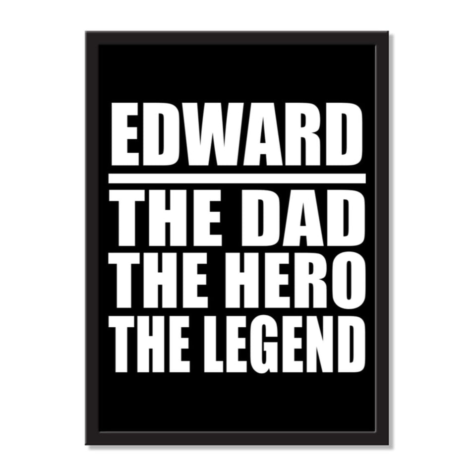 Edward The Dad The Hero The Legend - Portrait Frame Photo Tile