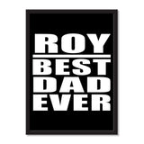 Roy Best Dad Ever - Portrait Frame Photo Tile