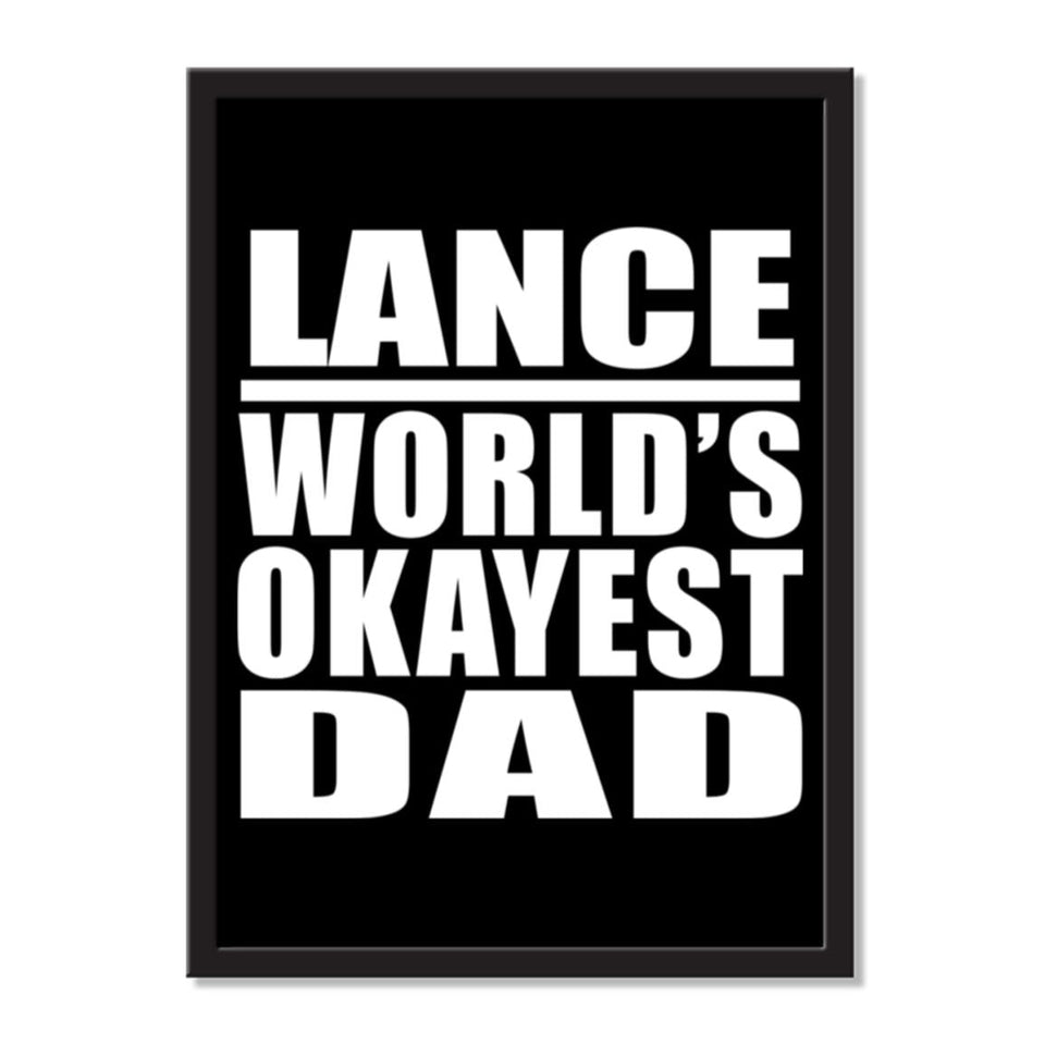 Lance World's Okayest Dad - Portrait Frame Photo Tile