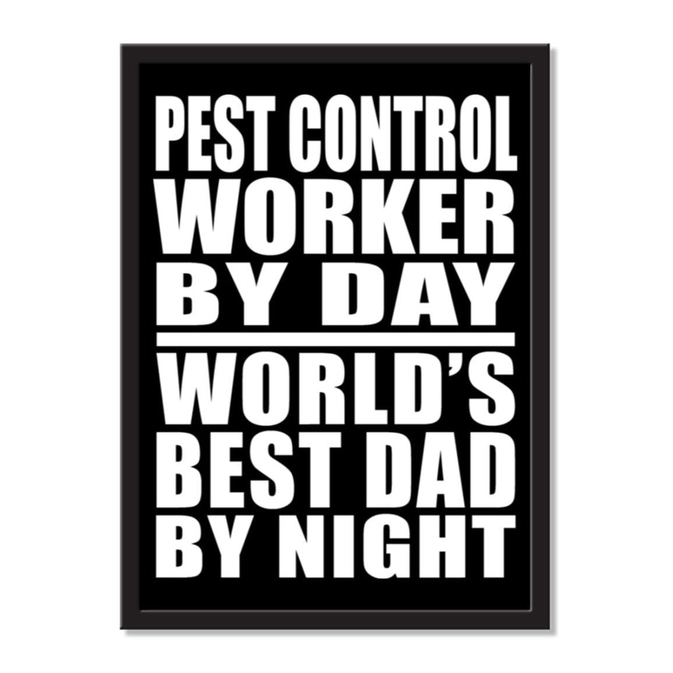 Pest Control Worker By Day World's Best Dad By Night - Portrait Frame Photo Tile