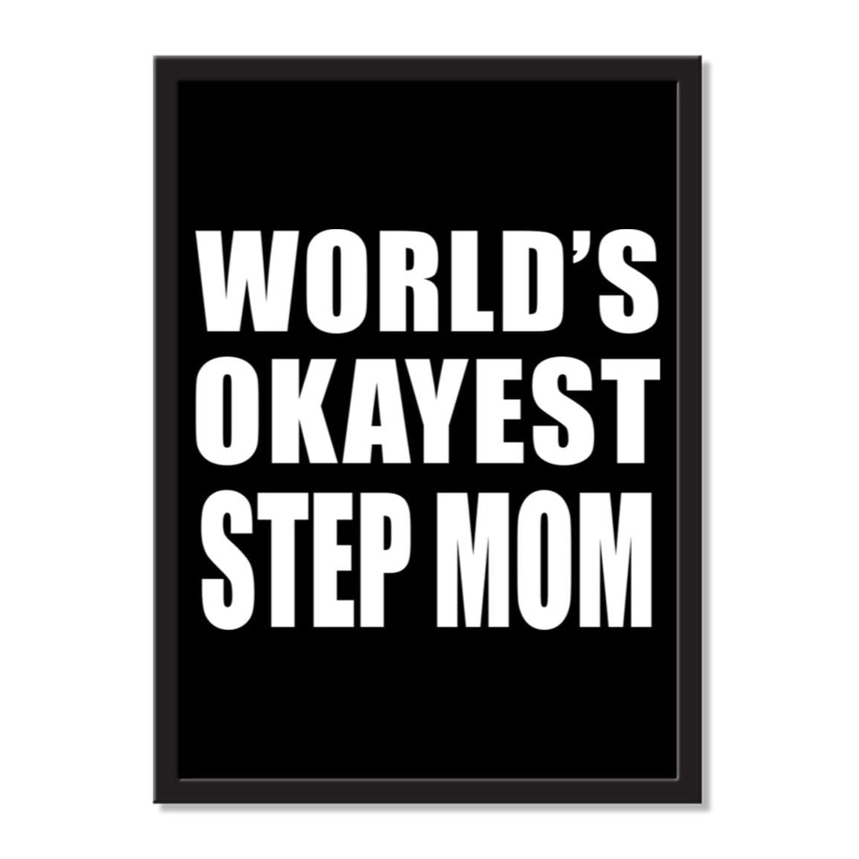 World's Okayest Step Mom - Portrait Frame Photo Tile