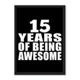 15 Years Of Being Awesome - Portrait Frame Photo Tile