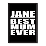 Jane Best Mum Ever - Portrait Frame Photo Tile