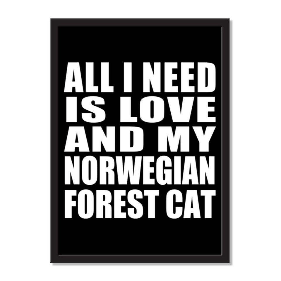 All I Need Is Love And My Norwegian Forest Cat - Portrait Frame Photo Tile