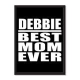Debbie Best Mom Ever - Portrait Frame Photo Tile