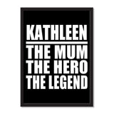 Kathleen The Mum The Hero The Legend - Portrait Frame Photo Tile