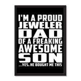 I'm A Proud Jeweler Dad Of A Freaking Awesome Son, He Bought Me This - Portrait Frame Photo Tile
